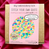 stitch your own quote . embroidery kit . confetti rainbow